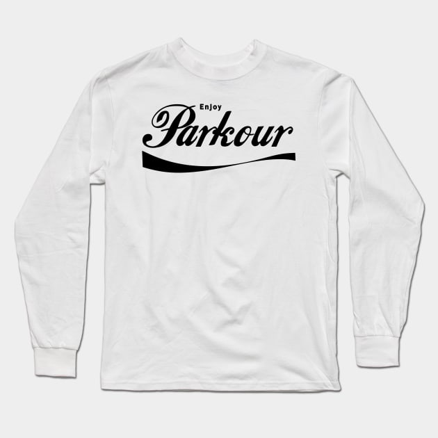 ENJOY PARKOUR - PARKOUR - FREERUNNING - TRACEUR Long Sleeve T-Shirt by Tshirt Samurai